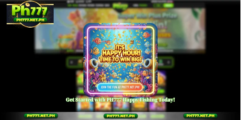 Get Started with PH777 Happy Fishing Today!