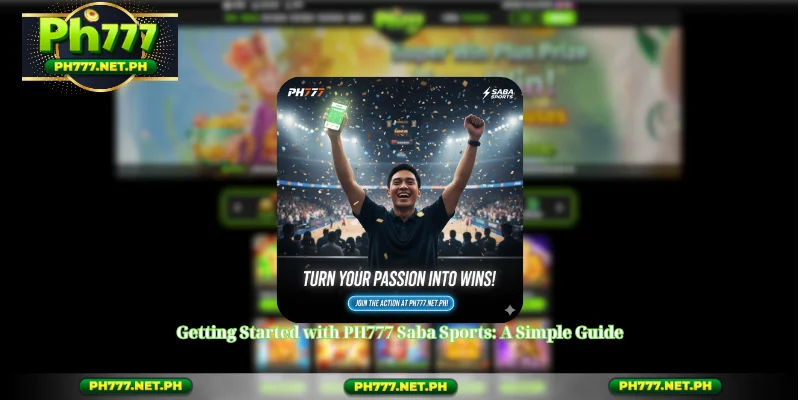 Getting Started with PH777 Saba Sports: A Simple Guide
