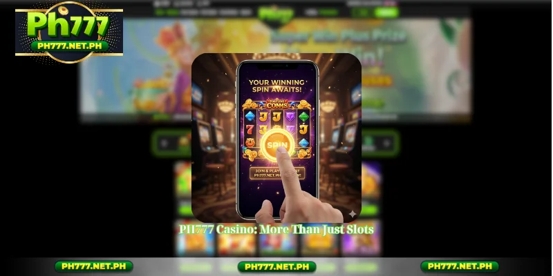 PH777 Casino: More Than Just Slots