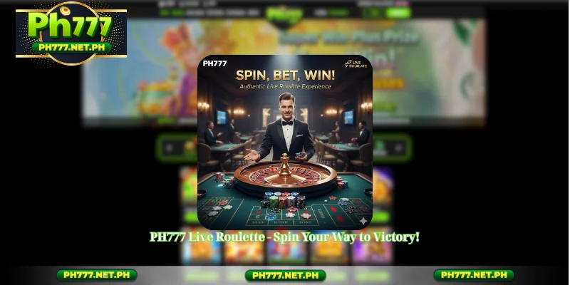 PH777 Live Roulette - Spin Your Way to Victory!