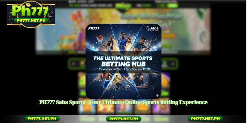 PH777 Saba Sports - Your Ultimate Online Sports Betting Experience