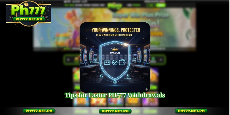 Tips for Faster PH777 Withdrawals