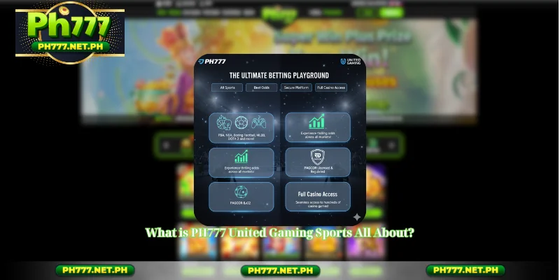 What is PH777 United Gaming Sports All About?