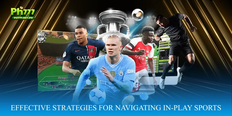 Effective Strategies for Navigating In-Play Sports Odds