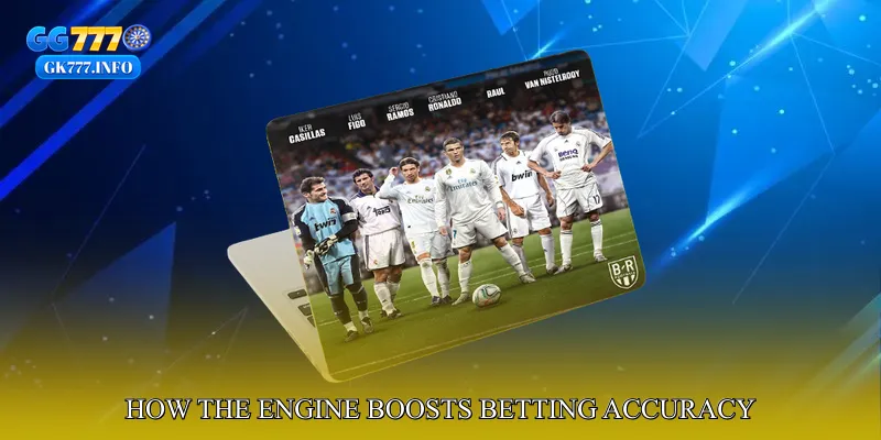 How the Engine Boosts Betting Accuracy