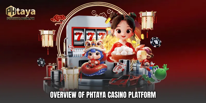Overview of PhTaya casino Platform