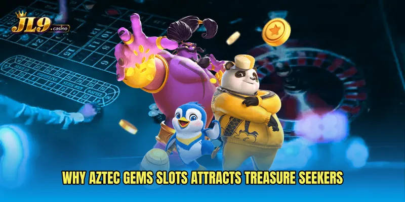 Why Aztec Gems Slots attracts treasure seekers